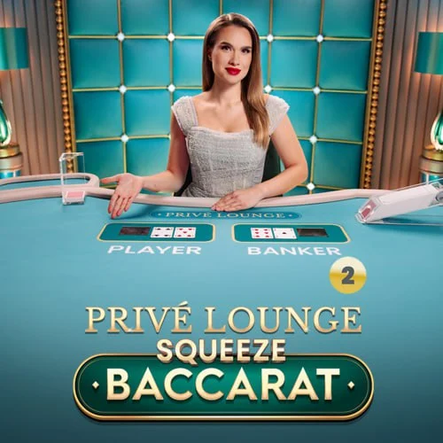 Privé Lounge Baccarat with Squeeze 2