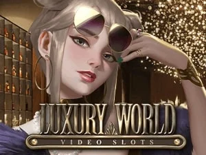 LUXURY WORLD